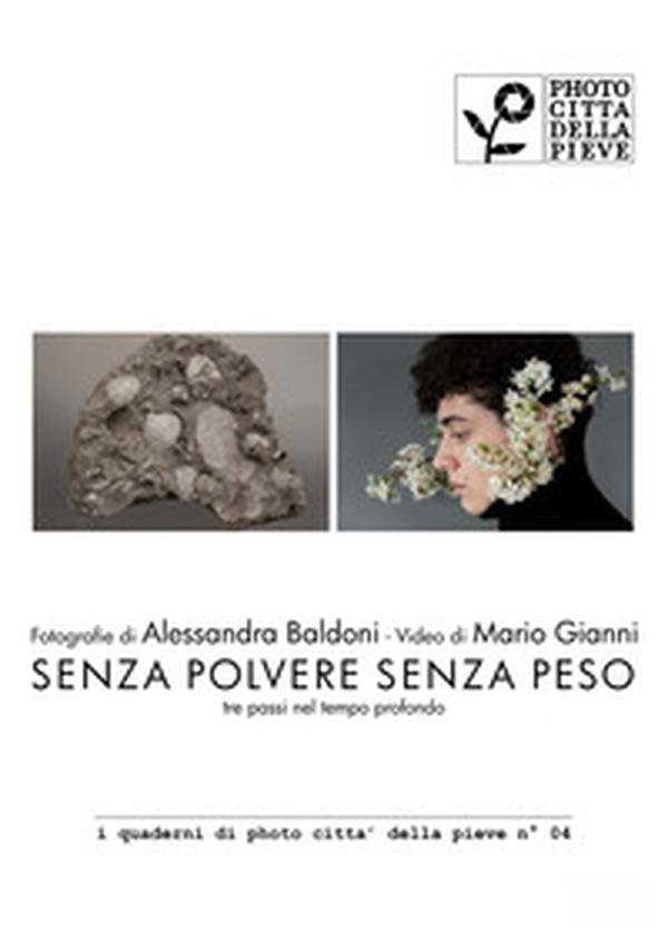 Senza polvere senza peso. Tre passi nel tempo profondo - Librerie.coop Senza polvere senza peso. Tre passi nel tempo profondo - Librerie.coop