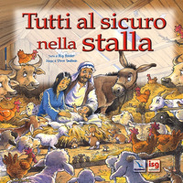 Tutti al sicuro nella stalla - Librerie.coop Tutti al sicuro nella stalla - Librerie.coop