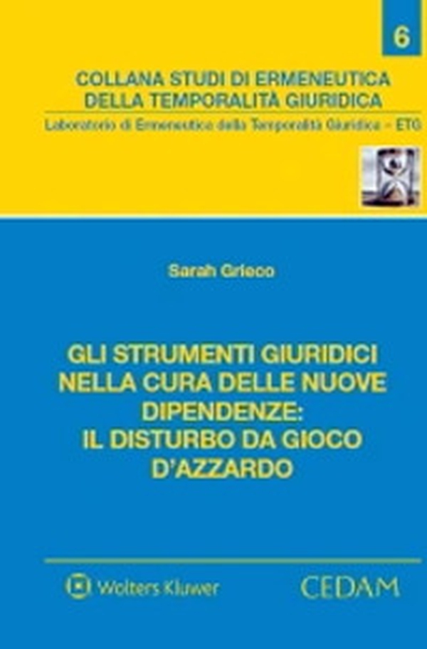 Gli strumenti giuridici nella cura delle nuove dipendenze: il disturbo da gioco d'azzardo - Librerie.coop Gli strumenti giuridici nella cura delle nuove dipendenze: il disturbo da gioco d'azzardo - Librerie.coop