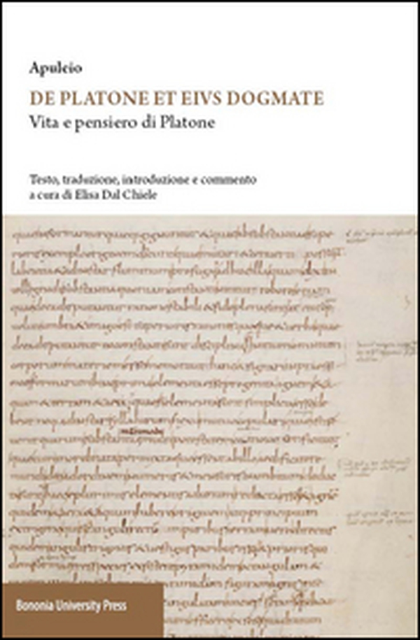 Apuleio. De Platone ed eius dogmate. Vita e pensieri di Platone - Librerie.coop Apuleio. De Platone ed eius dogmate. Vita e pensieri di Platone - Librerie.coop