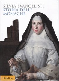Storia delle monache 1450-1700 - Librerie.coop