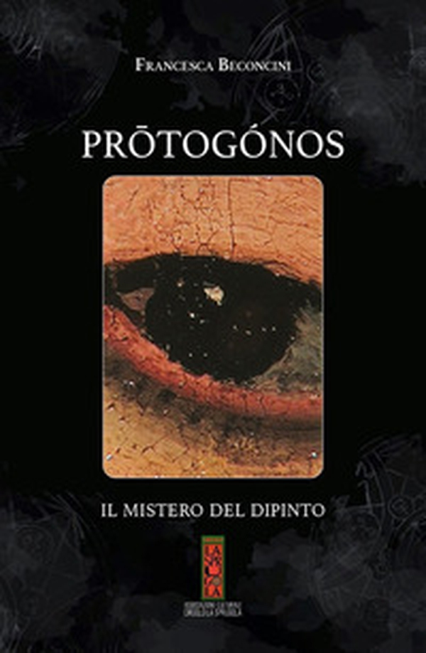 Prôtogónos. Il mistero del dipinto - Librerie.coop Prôtogónos. Il mistero del dipinto - Librerie.coop