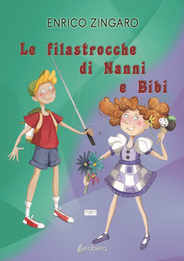 Le filastrocche di Nanni e Bibi - Librerie.coop Le filastrocche di Nanni e Bibi - Librerie.coop