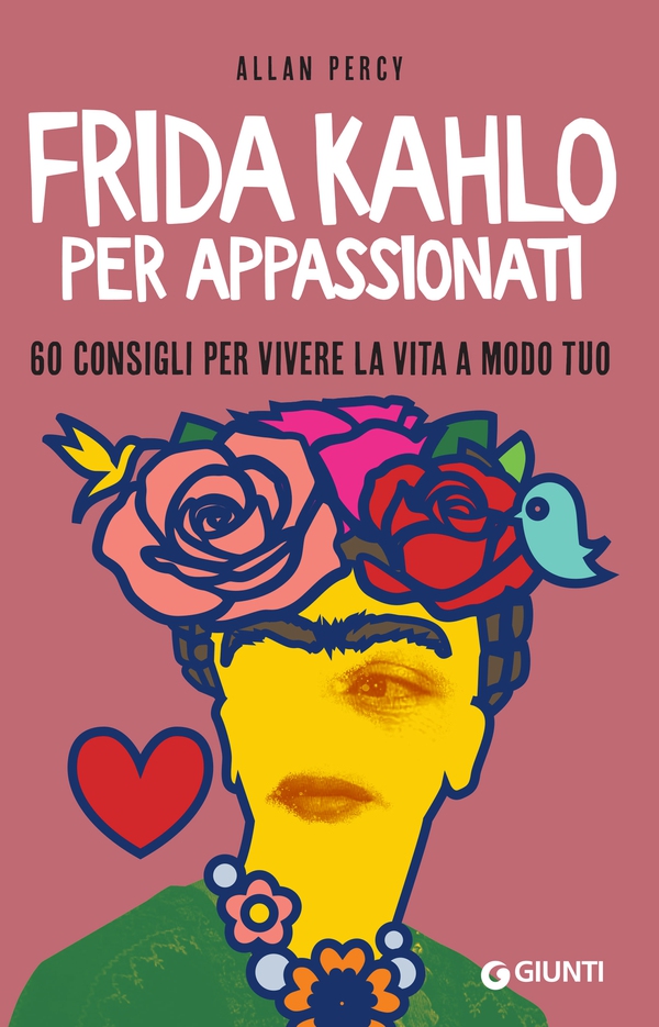 Frida Kahlo per appassionati - Librerie.coop Frida Kahlo per appassionati - Librerie.coop