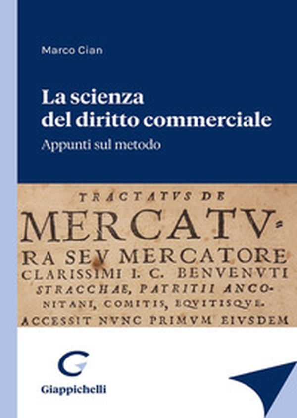 La scienza del diritto commerciale. Appunti sul metodo - Librerie.coop La scienza del diritto commerciale. Appunti sul metodo - Librerie.coop