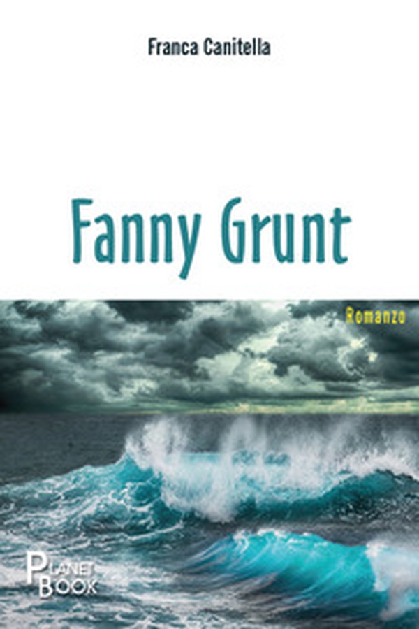 Fanny Grunt - Librerie.coop Fanny Grunt - Librerie.coop