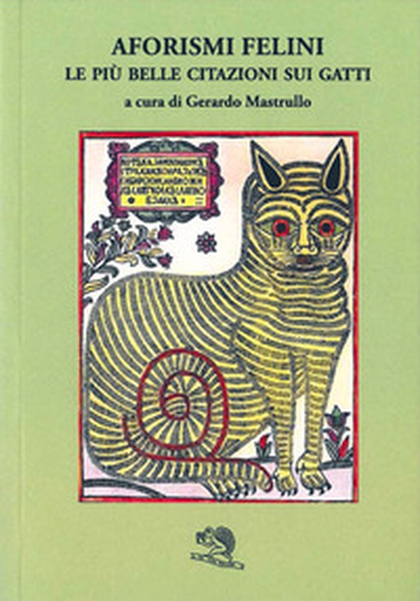 Aforismi felini. Le più belle citazioni sui gatti - Librerie.coop Aforismi felini. Le più belle citazioni sui gatti - Librerie.coop