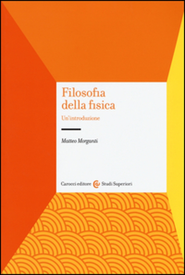 Filosofia della fisica. Un'introduzione - Librerie.coop Filosofia della fisica. Un'introduzione - Librerie.coop