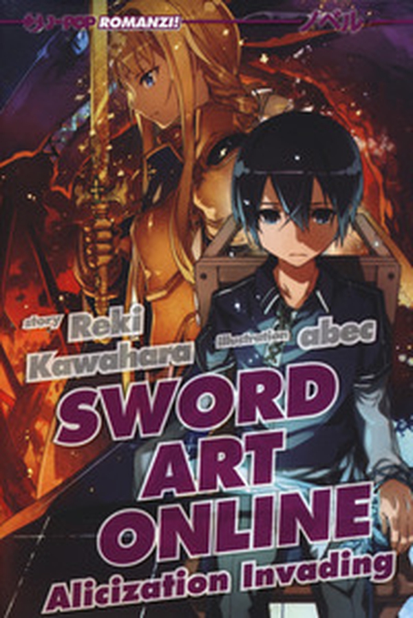 Alicization invading. Sword art online - Librerie.coop Alicization invading. Sword art online - Librerie.coop