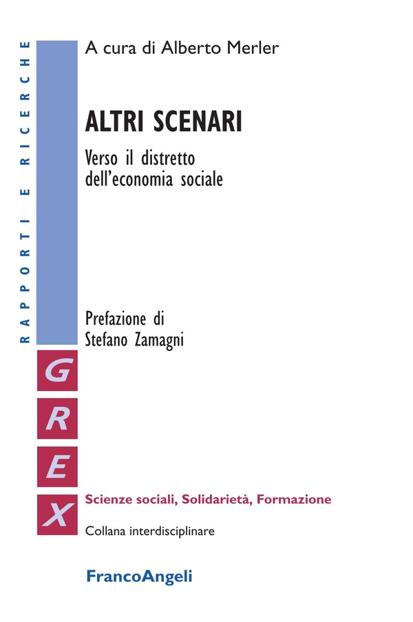 Altri scenari. Verso il distretto dell'economia sociale - Librerie.coop Altri scenari. Verso il distretto dell'economia sociale - Librerie.coop