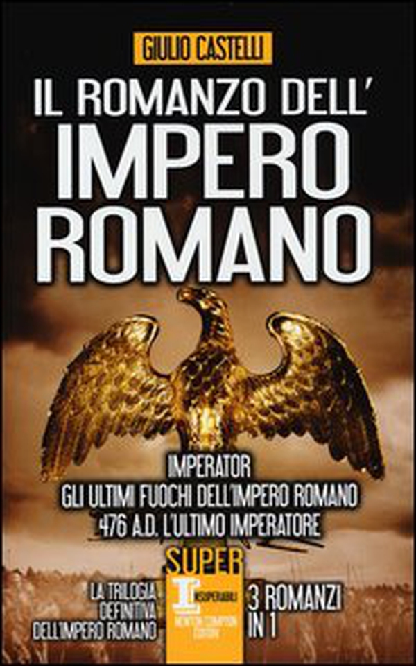 Il romanzo dell'impero romano - Librerie.coop Il romanzo dell'impero romano - Librerie.coop