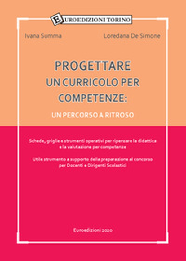 Progettare un curricolo per competenze. Un percorso a ritroso - Librerie.coop Progettare un curricolo per competenze. Un percorso a ritroso - Librerie.coop
