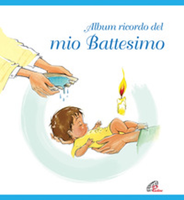 Album ricordo del mio battesimo. Azzurro - Librerie.coop Album ricordo del mio battesimo. Azzurro - Librerie.coop