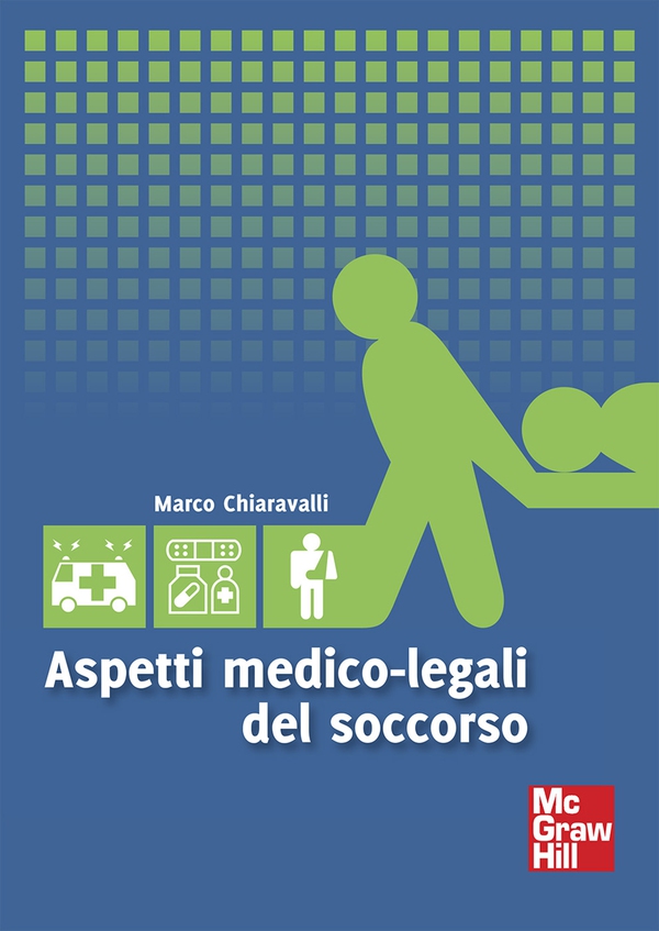 Aspetti medico-legali del soccorso - Librerie.coop Aspetti medico-legali del soccorso - Librerie.coop