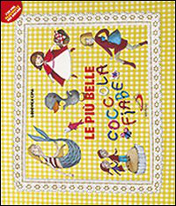 Le più belle coccolafiabe - Librerie.coop Le più belle coccolafiabe - Librerie.coop