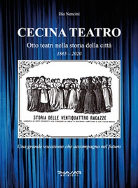 Cecina teatro. Otto teatri nella storia della città (1865-2020) - Librerie.coop