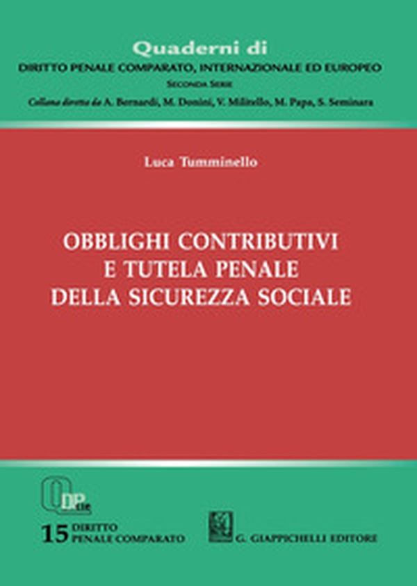 Obblighi contributivi e tutela penale della sicurezza sociale - Librerie.coop Obblighi contributivi e tutela penale della sicurezza sociale - Librerie.coop