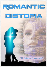 Romantic Distopia - Vol. 1 - Librerie.coop