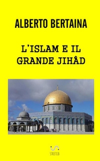 L'islam è il grande jihad - Librerie.coop