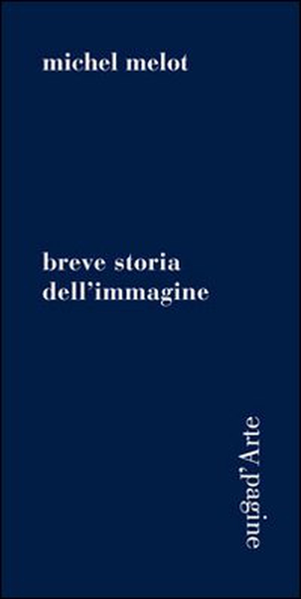 Breve storia dell'immagine - Librerie.coop Breve storia dell'immagine - Librerie.coop