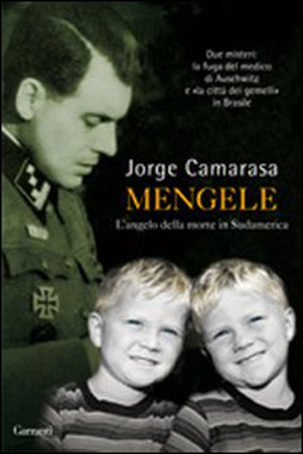Mengele. L'angelo della morte in Sudamerica - Librerie.coop Mengele. L'angelo della morte in Sudamerica - Librerie.coop