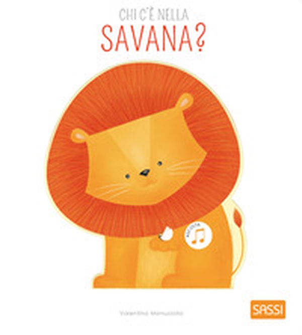Chi c'è nella savana? Libri sonori - Librerie.coop Chi c'è nella savana? Libri sonori - Librerie.coop