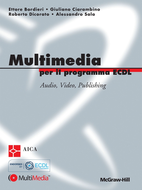 Multimedia per il programma ECDL con Video e Audio integrati - Librerie.coop Multimedia per il programma ECDL con Video e Audio integrati - Librerie.coop
