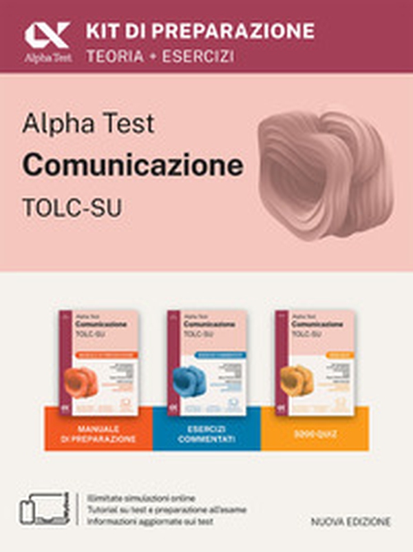 Alpha Test Comunicazione. Kit di preparazione. Per l'ammissione a tutti i corsi dell'area di Comunicazione tra cui Scienze della Comunicazione, Comunicazione e Società, Comunicazione Interculturale, DAMS, Teatro Cinema Media - Librerie.coop Alpha Test Comunicazione. Kit di preparazione. Per l'ammissione a tutti i corsi dell'area di Comunicazione tra cui Scienze della Comunicazione, Comunicazione e Società, Comunicazione Interculturale, DAMS, Teatro Cinema Media - Librerie.coop