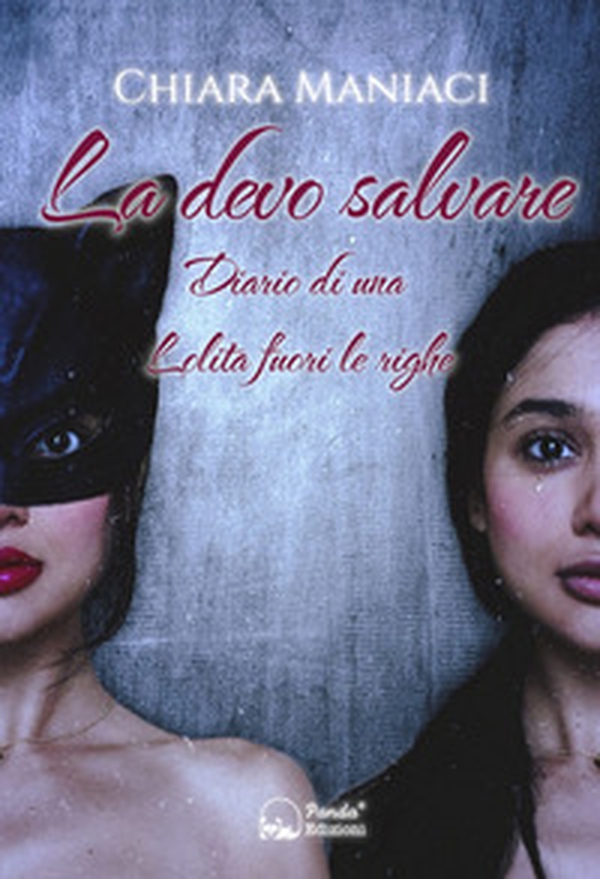 La devo salvare. Diario di una lolita fuori le righe - Librerie.coop La devo salvare. Diario di una lolita fuori le righe - Librerie.coop