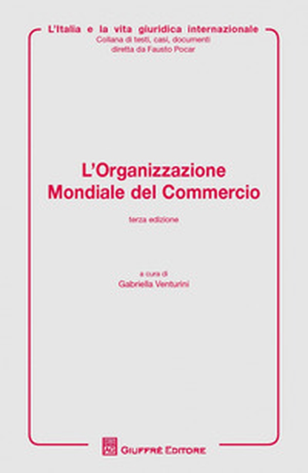 L'organizzazione mondiale del commercio - Librerie.coop L'organizzazione mondiale del commercio - Librerie.coop