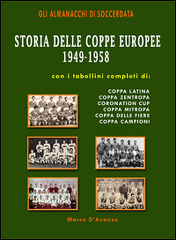 Storia delle coppe europee (1949-1958) - Librerie.coop Storia delle coppe europee (1949-1958) - Librerie.coop