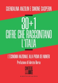 30+1 cifre che raccontano l'Italia. L'economia nazionale alla prova dei numeri - Librerie.coop