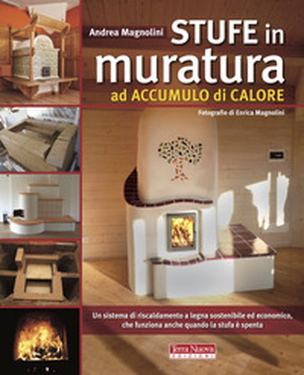 Stufe in muratura ad accumulo di calore - Librerie.coop Stufe in muratura ad accumulo di calore - Librerie.coop