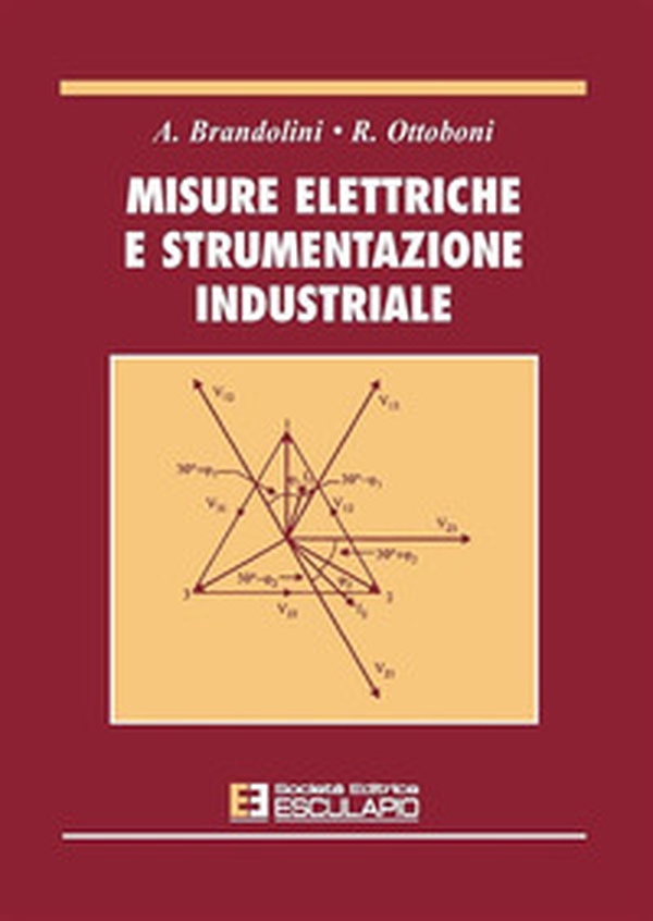 Misure elettriche e strumentazione industriale - Librerie.coop Misure elettriche e strumentazione industriale - Librerie.coop