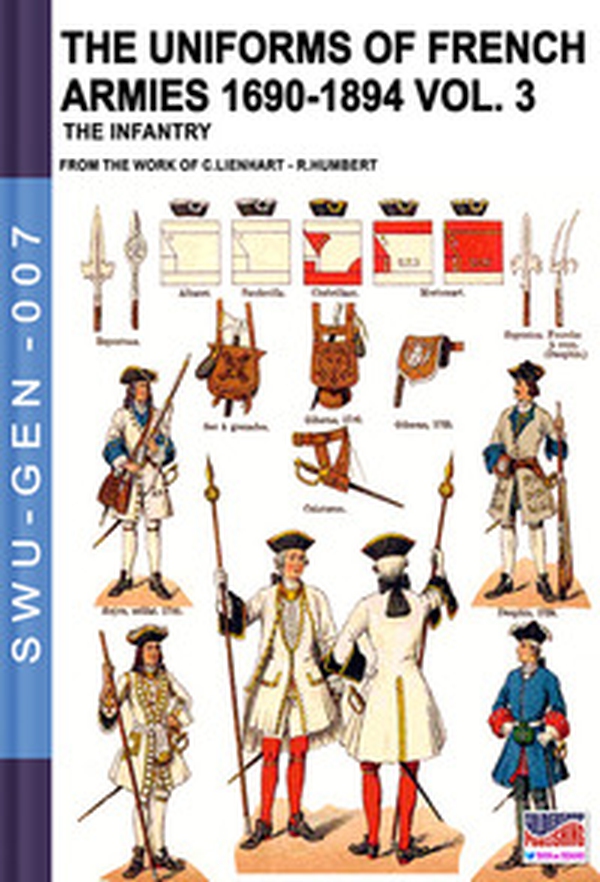 The uniforms of french armies 1690-1894 - Librerie.coop The uniforms of french armies 1690-1894 - Librerie.coop