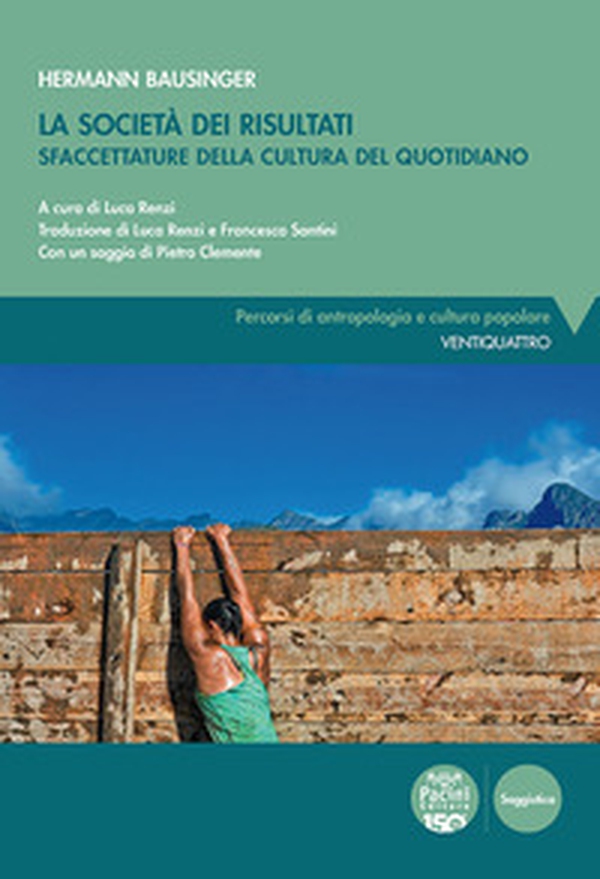 La società dei risultati. Sfaccettature della cultura del quotidiano - Librerie.coop La società dei risultati. Sfaccettature della cultura del quotidiano - Librerie.coop