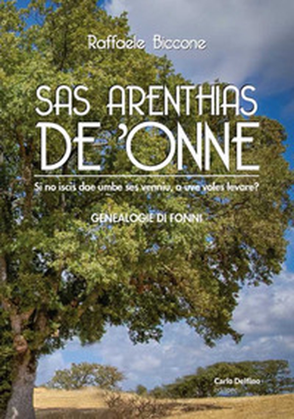 Sas Arenthias de 'onne. Si no iscis dae umbe ses venniu, a uve voles levare? - Librerie.coop Sas Arenthias de 'onne. Si no iscis dae umbe ses venniu, a uve voles levare? - Librerie.coop