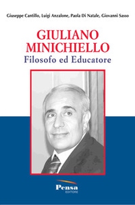 Giuliano Minichiello. Filosofo ed educatore - Librerie.coop