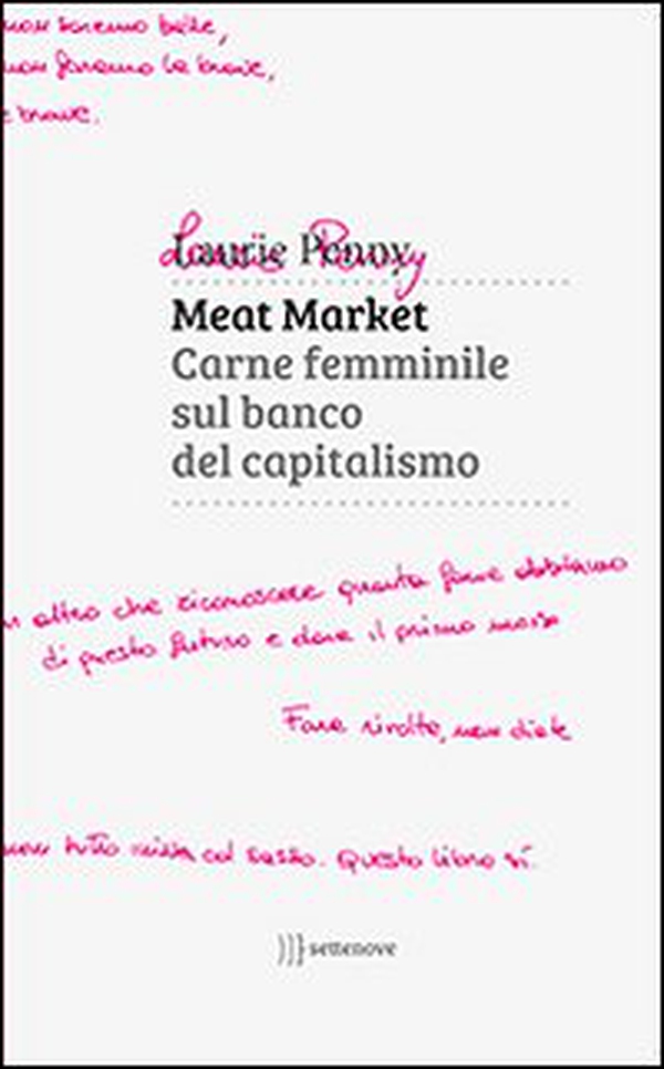 Meat market. Carne femminile sul banco del capitalismo - Librerie.coop Meat market. Carne femminile sul banco del capitalismo - Librerie.coop