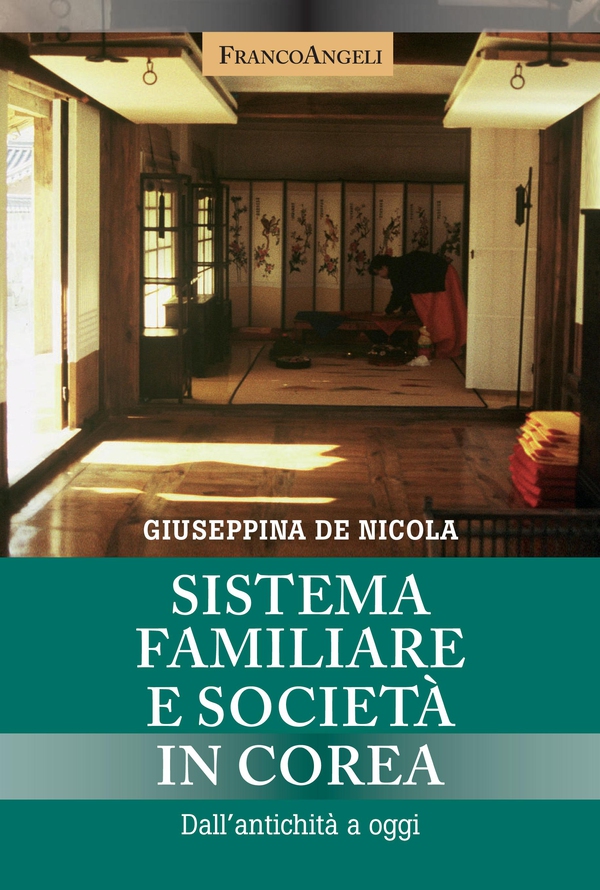 Sistema familiare e società in Corea - Librerie.coop Sistema familiare e società in Corea - Librerie.coop