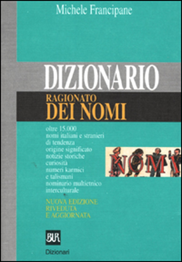 Dizionario ragionato dei nomi - Librerie.coop Dizionario ragionato dei nomi - Librerie.coop