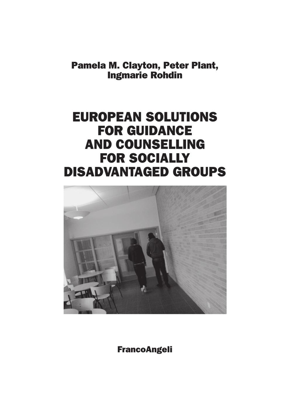 European Solutions for Guidance and Counselling for Socially Disadvantaged Groups - Librerie.coop European Solutions for Guidance and Counselling for Socially Disadvantaged Groups - Librerie.coop