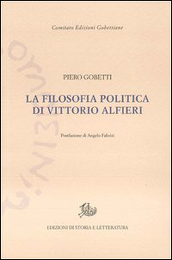 La filosofia politica di Vittorio Alfieri - Librerie.coop La filosofia politica di Vittorio Alfieri - Librerie.coop