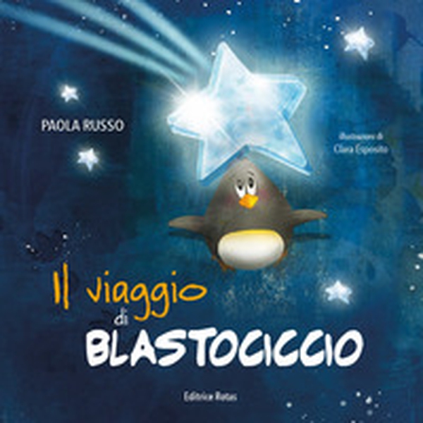 Il viaggio di Blastociccio - Librerie.coop Il viaggio di Blastociccio - Librerie.coop