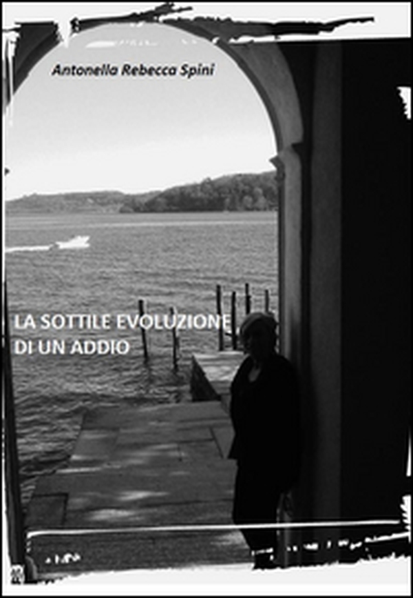 La sottile evoluzione di un addio - Librerie.coop La sottile evoluzione di un addio - Librerie.coop