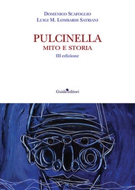 Pulcinella. Mito e storia - Librerie.coop