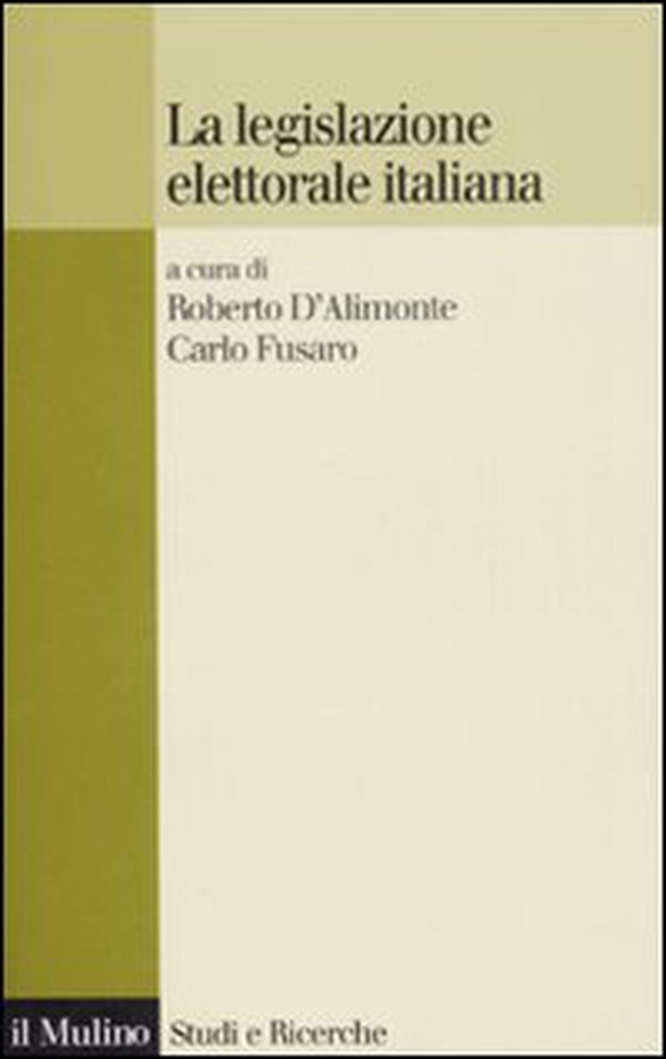 La legislazione elettorale in Italia - Librerie.coop La legislazione elettorale in Italia - Librerie.coop