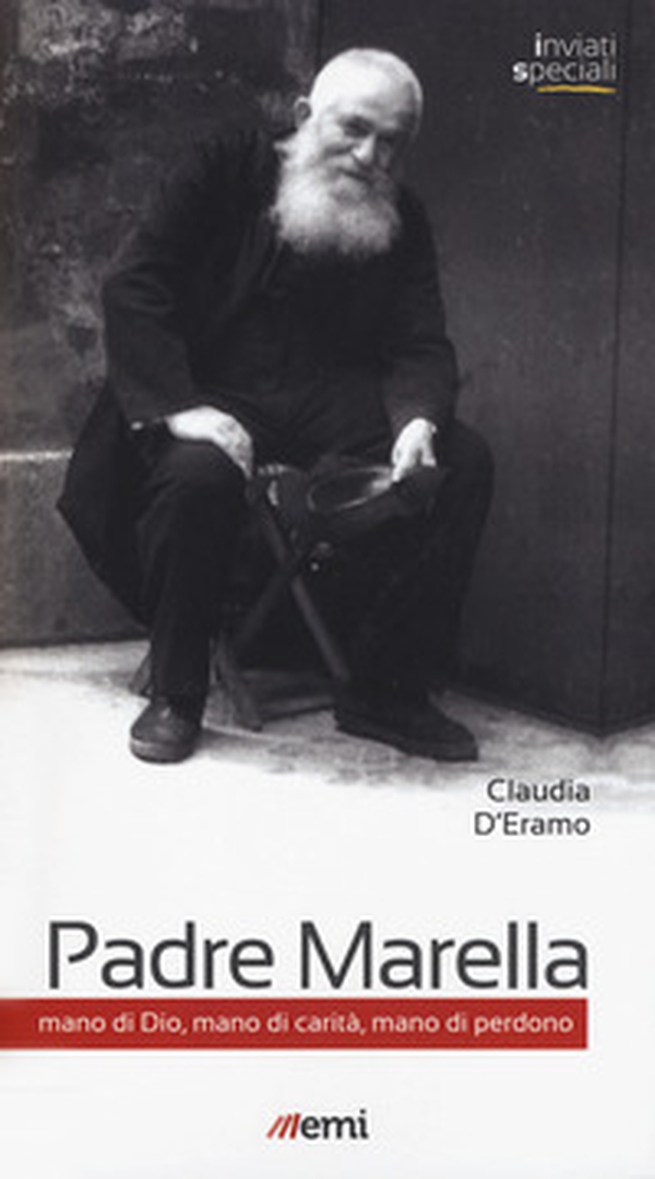 Padre Marella. Mano di Dio, mano di carità, mano di perdono - Librerie.coop Padre Marella. Mano di Dio, mano di carità, mano di perdono - Librerie.coop