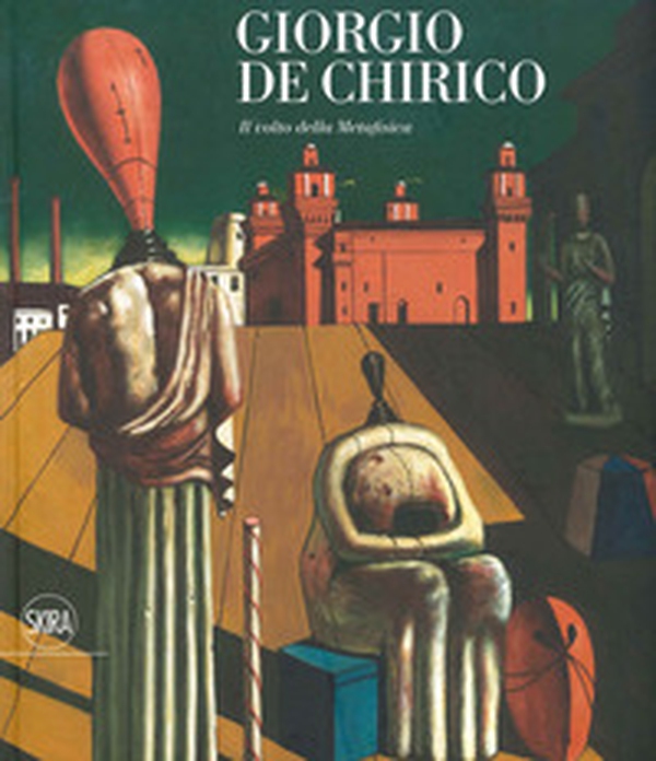 Giorgio De Chirico. Il volto della metafisica - Librerie.coop Giorgio De Chirico. Il volto della metafisica - Librerie.coop
