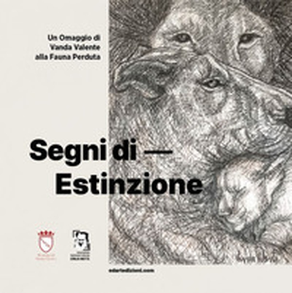 Segni di estinzione. Omaggio di Vanda Valente alla fauna perduta - Librerie.coop Segni di estinzione. Omaggio di Vanda Valente alla fauna perduta - Librerie.coop